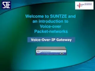 Welcome to SUNTZE and an introduction to Voice-over Packet-networks