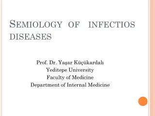 Semiology of i nfectios diseases