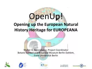 OpenUp! Opening up the European Natural History Heritage for EUROPEANA