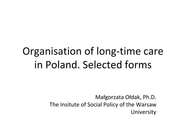 organisation of long time care in poland selected forms