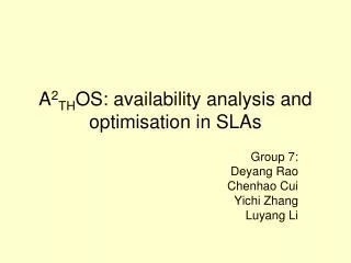 A 2 TH OS: availability analysis and optimisation in SLAs