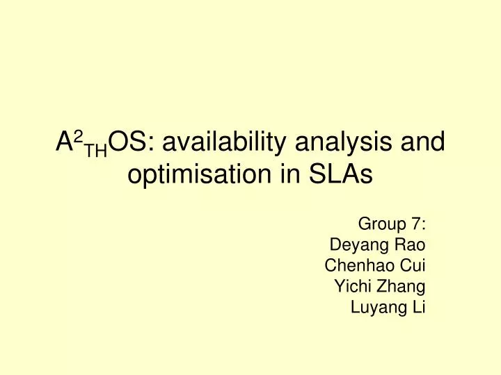 a 2 th os availability analysis and optimisation in slas