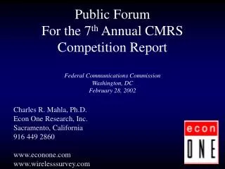 Charles R. Mahla, Ph.D. Econ One Research, Inc. Sacramento, California 916 449 2860