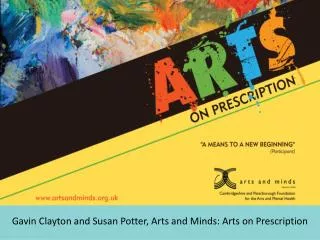 Gavin Clayton and Susan Potter, Arts and Minds: Arts on Prescription