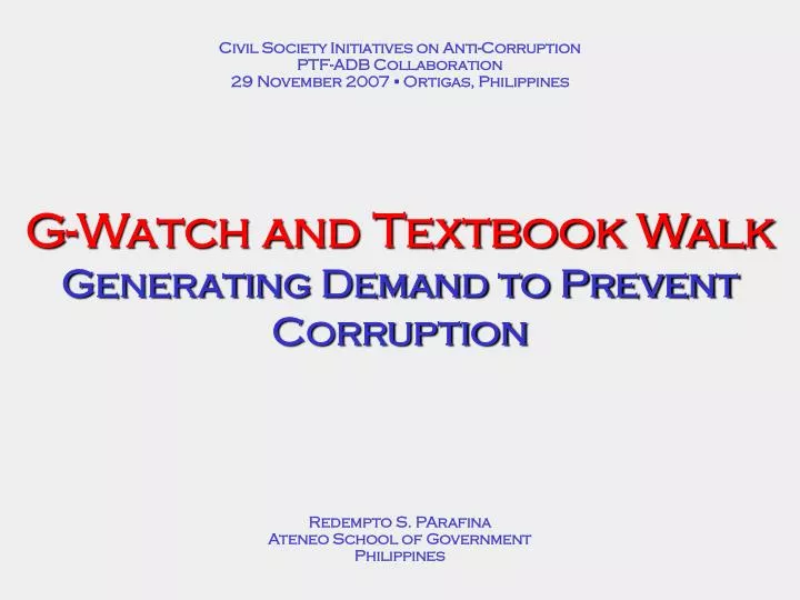 g watch and textbook walk generating demand to prevent corruption