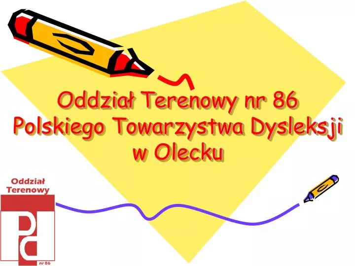 oddzia terenowy nr 86 polskiego towarzystwa dysleksji w olecku