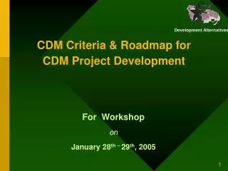 CDM Criteria &amp; Roadmap for CDM Project Development