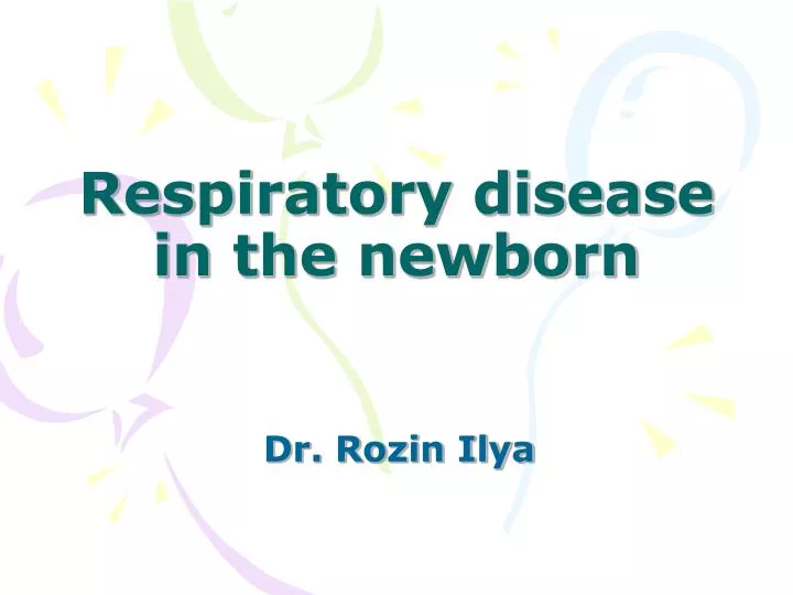 respiratory disease in the newborn