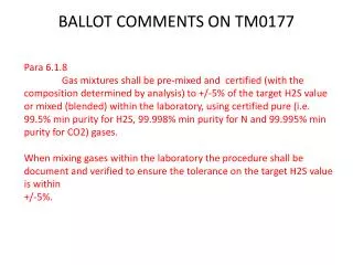 BALLOT COMMENTS ON TM0177