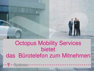 octopus mobility services bietet das b rotelefon zum mitnehmen