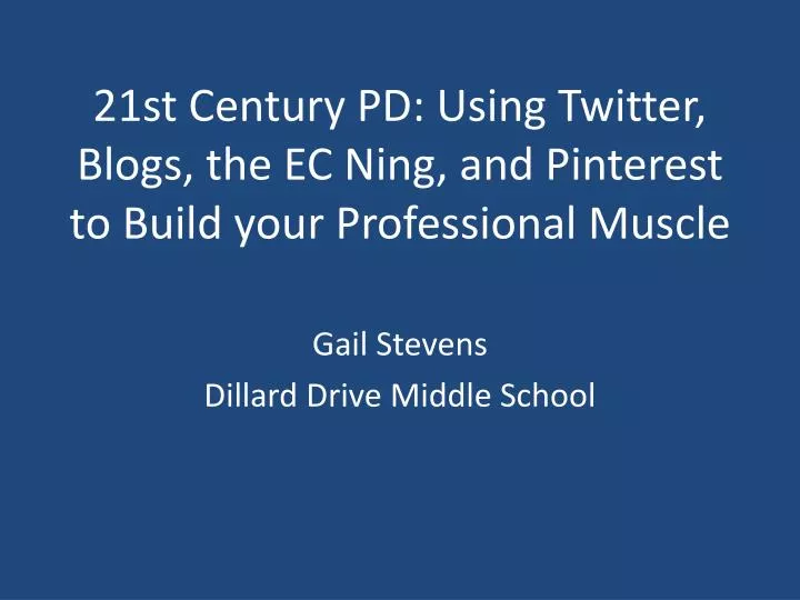 21st century pd using twitter blogs the ec ning and pinterest to build your professional muscle