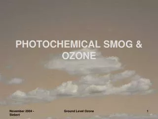 PHOTOCHEMICAL SMOG &amp; OZONE