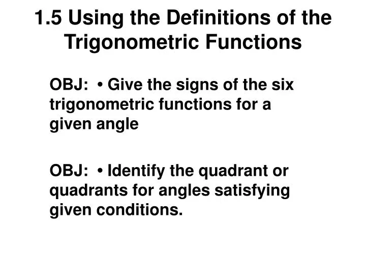 1 5 using the definitions of the trigonometric functions