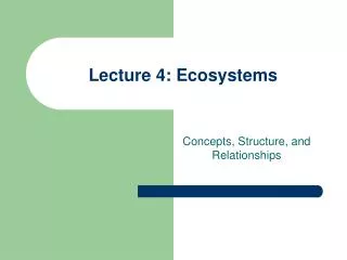 Lecture 4: Ecosystems