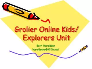 Grolier Online Kids/ Explorers Unit