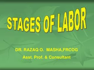 STAGES OF LABOR