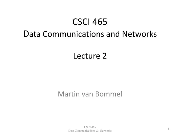 csci 465 d ata communications and networks lecture 2