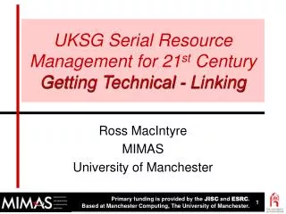 UKSG Serial Resource Management for 21 st Century Getting Technical - Linking