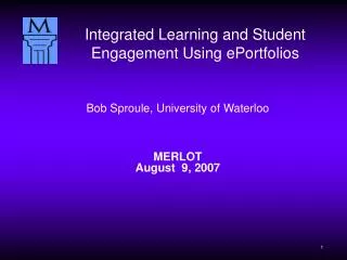 Bob Sproule, University of Waterloo MERLOT August 9, 2007