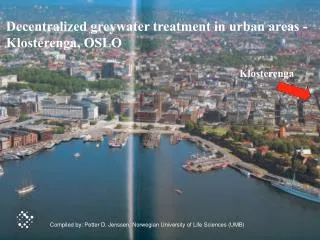 Decentralized greywater treatment in urban areas - Klosterenga, OSLO