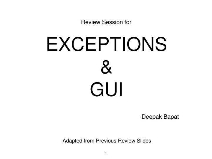 review session for exceptions gui deepak bapat