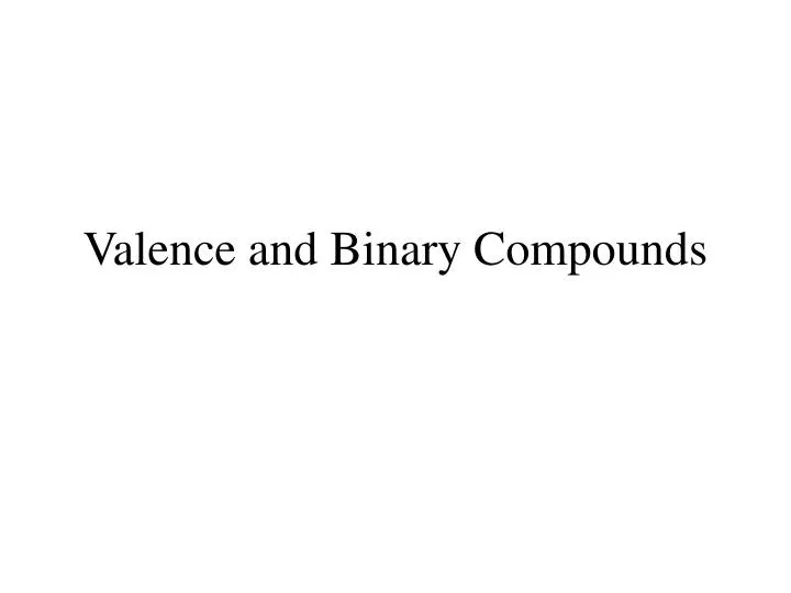 valence and binary compounds