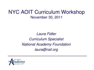 NYC AOIT Curriculum Workshop November 30, 2011