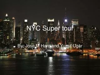 NYC Super tour