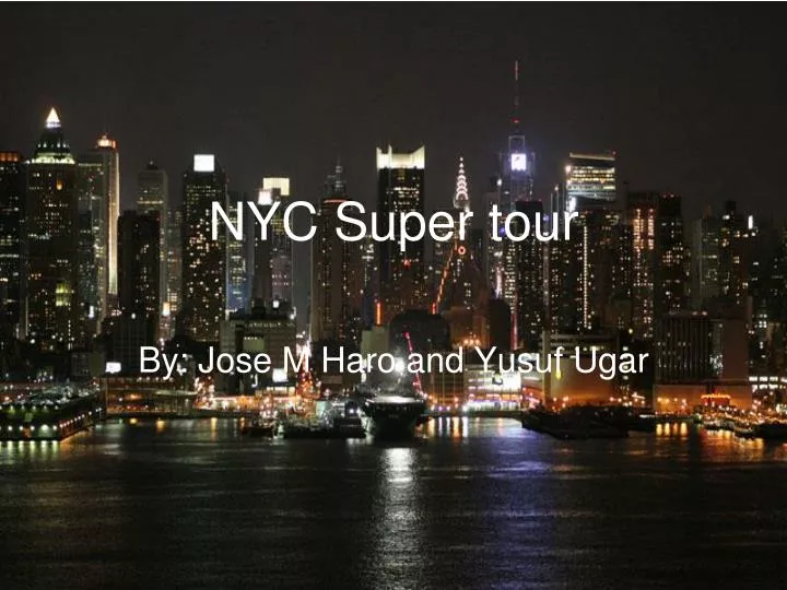 nyc super tour