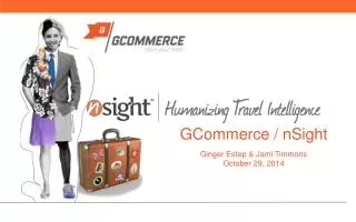 G Commerce / nSight Ginger Estep &amp; Jami Timmons October 29, 2014
