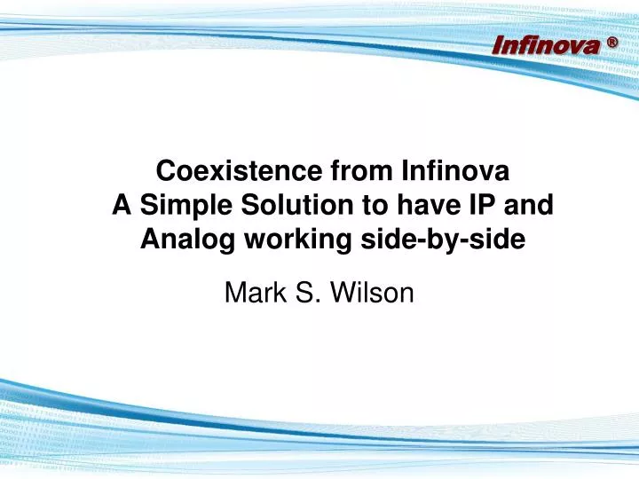 coexistence from infinova a simple solution to have ip and analog working side by side