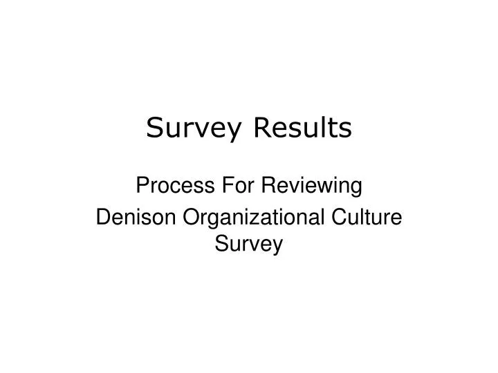 process for reviewing denison organizational culture survey