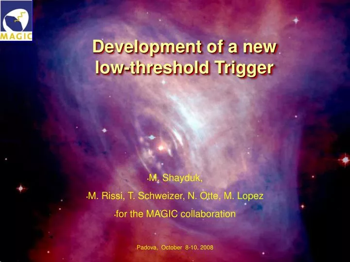 development of a new low threshold trigger