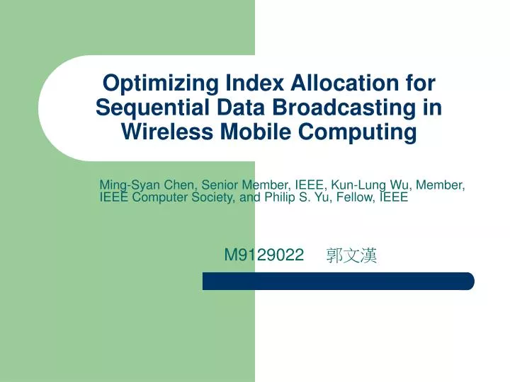 optimizing index allocation for sequential data broadcasting in wireless mobile computing