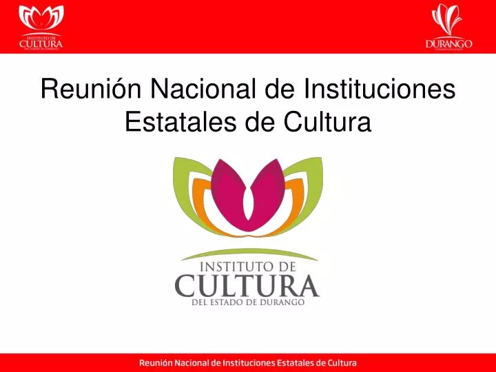 reuni n nacional de instituciones estatales de cultura