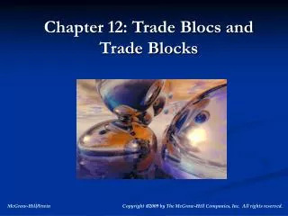Chapter 12: Trade Blocs and Trade Blocks