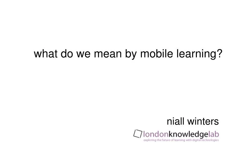 what do we mean by mobile learning