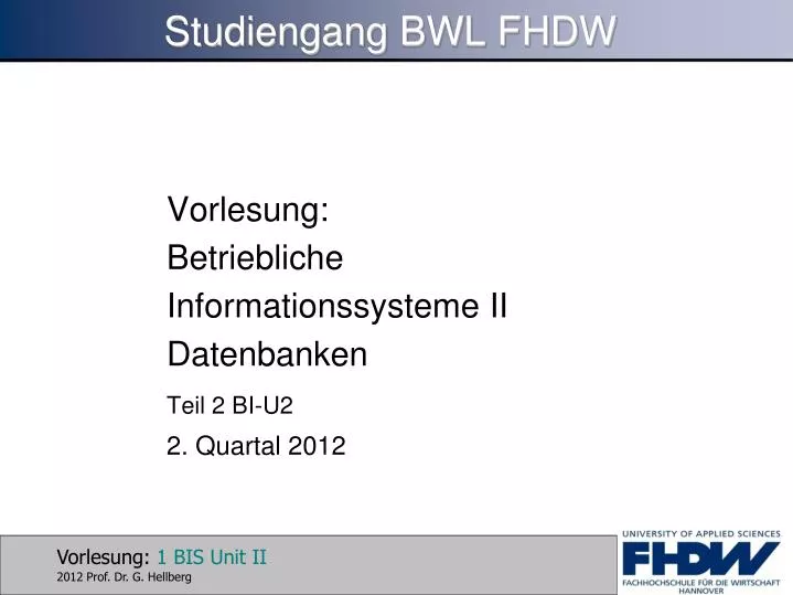 vorlesung betriebliche informationssysteme ii datenbanken teil 2 bi u2 2 quartal 2012