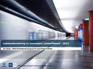 Ledelsesforankring av innovasjon i anskaffelsene - 2014