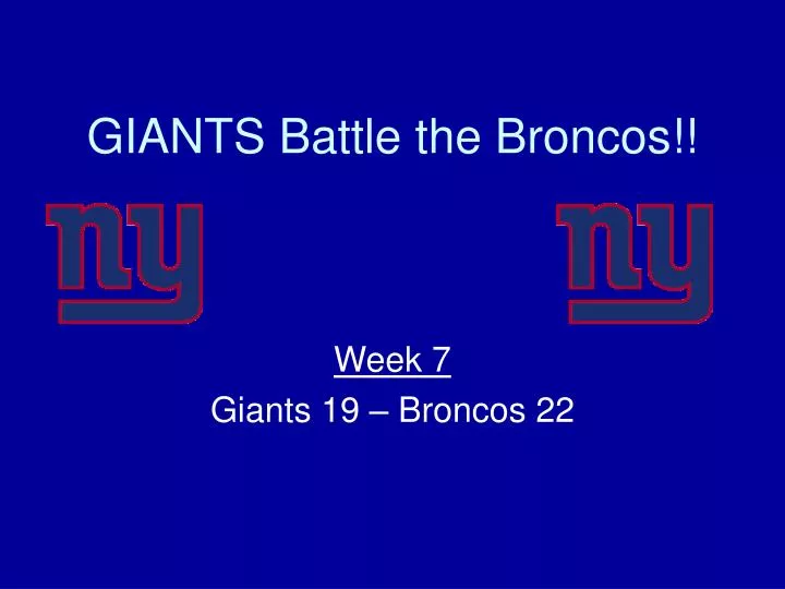 giants battle the broncos