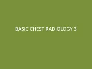 BASIC CHEST RADIOLOGY 3