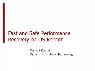 Fast and Safe Performance Recovery on OS Reboot