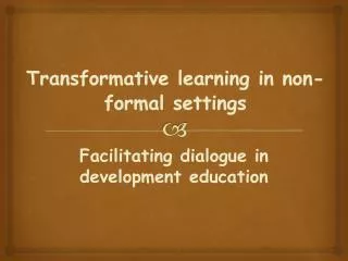 Transformative learning in non-formal settings