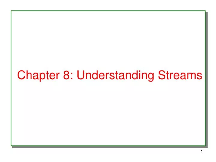 chapter 8 understanding streams