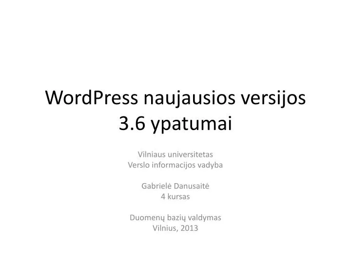 wordpress naujausios versijos 3 6 ypatumai