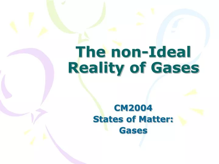 the non ideal reality of gases
