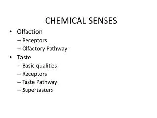CHEMICAL SENSES