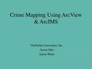 Crime Mapping Using ArcView &amp; ArcIMS