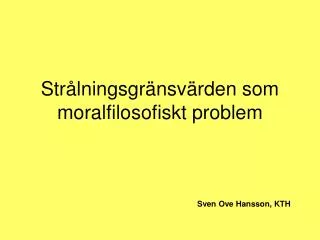 str lningsgr nsv rden som moralfilosofiskt problem