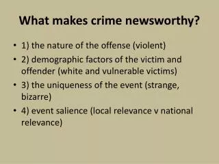 What makes crime newsworthy?